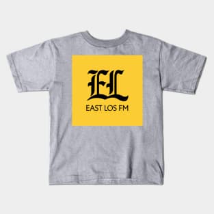 EL East Los FM Radio Kids T-Shirt